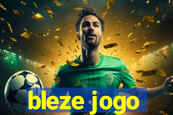 bleze jogo