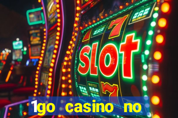 1go casino no deposit bonus codes