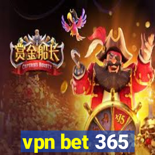 vpn bet 365