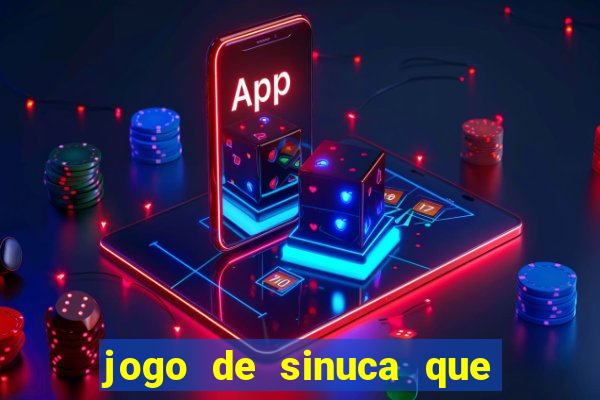 jogo de sinuca que paga dinheiro