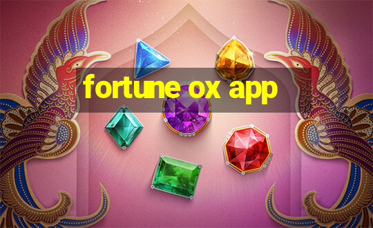 fortune ox app