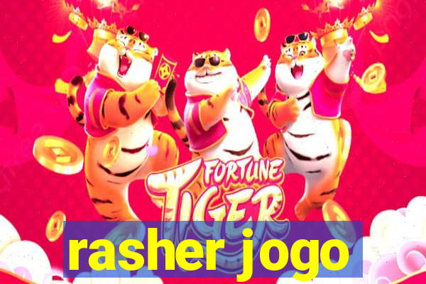 rasher jogo