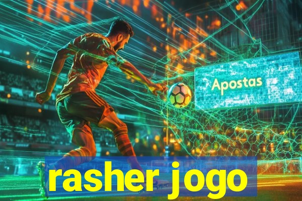 rasher jogo