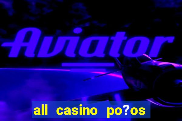 all casino po?os de caldas