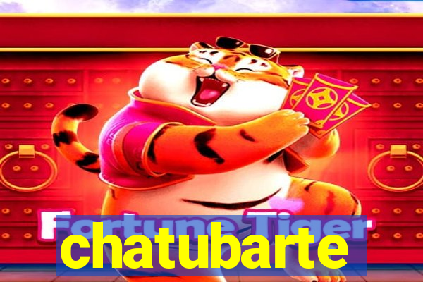 chatubarte