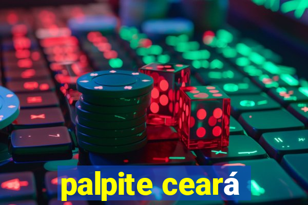 palpite ceará