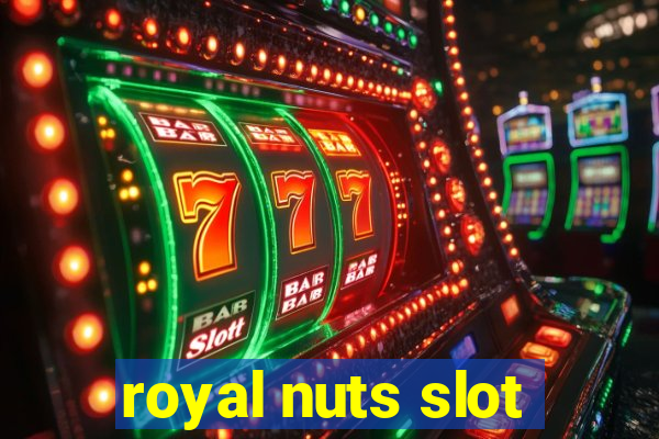 royal nuts slot