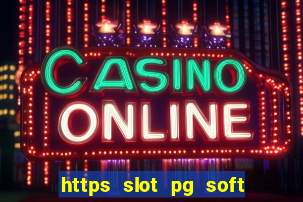 https slot pg soft prodevreal com