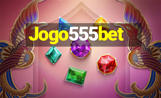 Jogo555bet