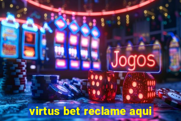 virtus bet reclame aqui