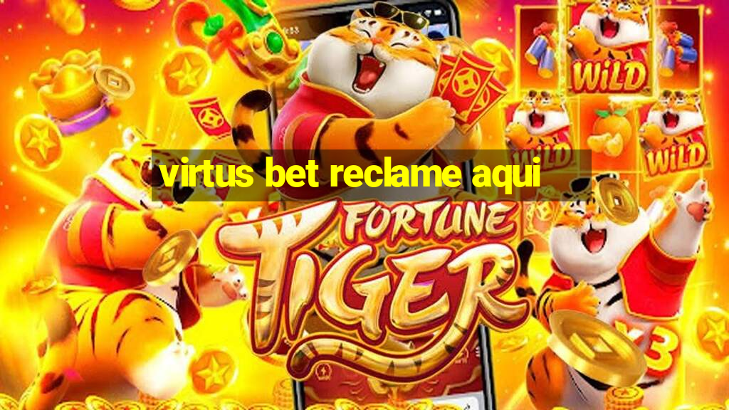 virtus bet reclame aqui