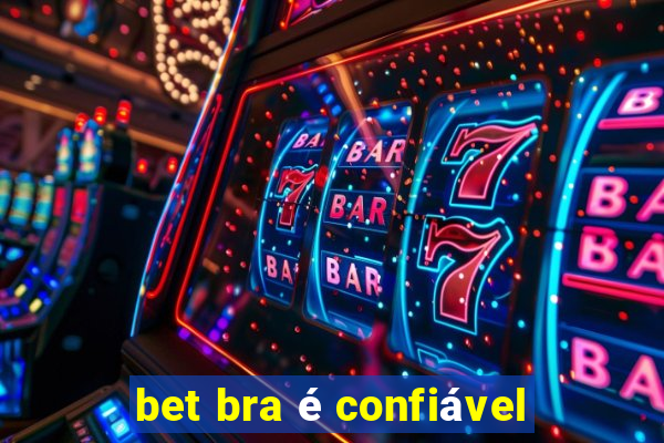 bet bra é confiável