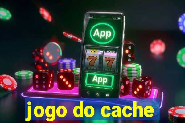 jogo do cache