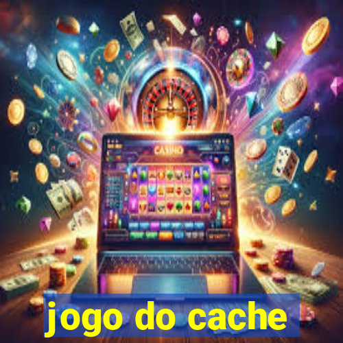 jogo do cache