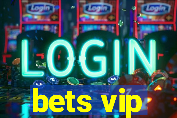 bets vip