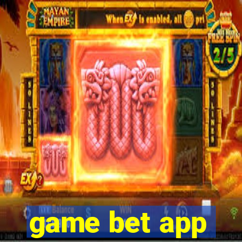 game bet app