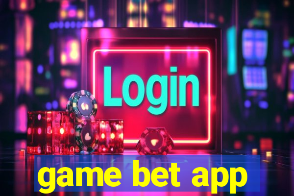 game bet app