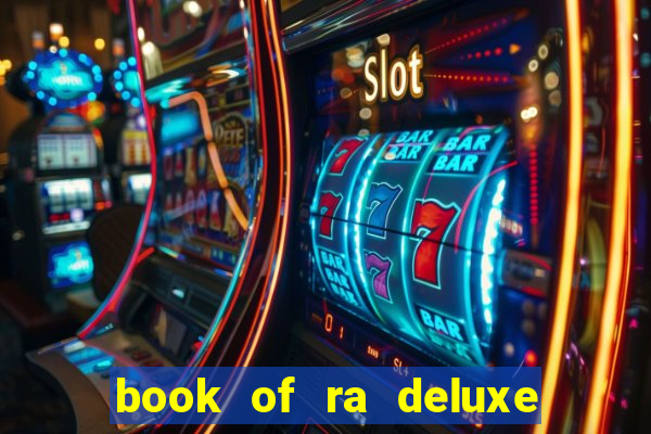 book of ra deluxe slot machine