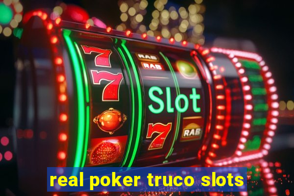 real poker truco slots