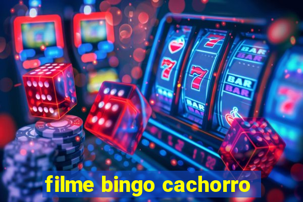 filme bingo cachorro