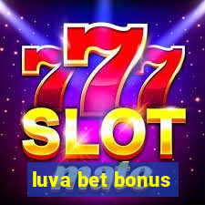 luva bet bonus