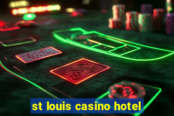 st louis casino hotel