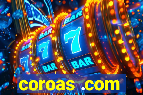 coroas .com