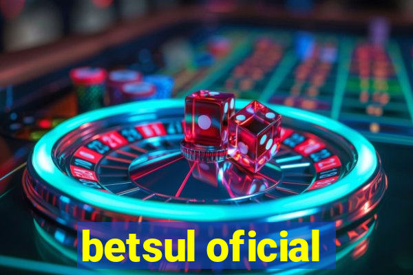 betsul oficial