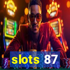 slots 87