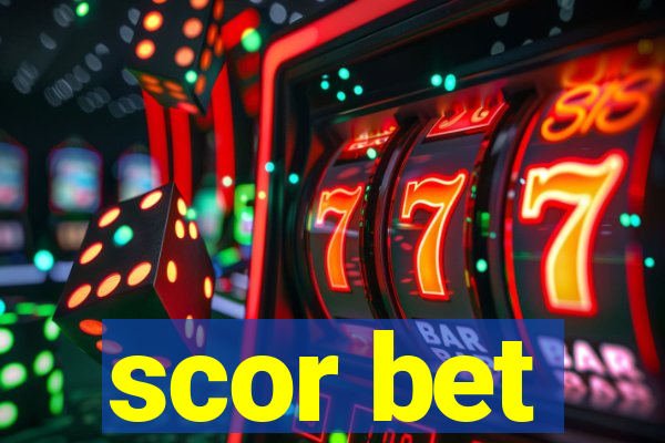 scor bet