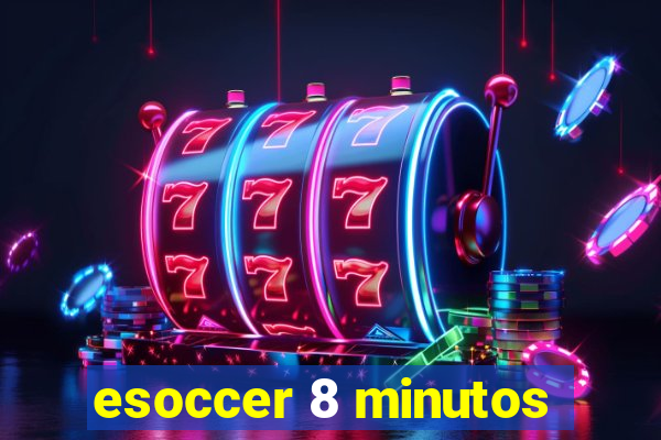 esoccer 8 minutos