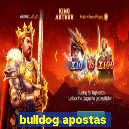 bulldog apostas