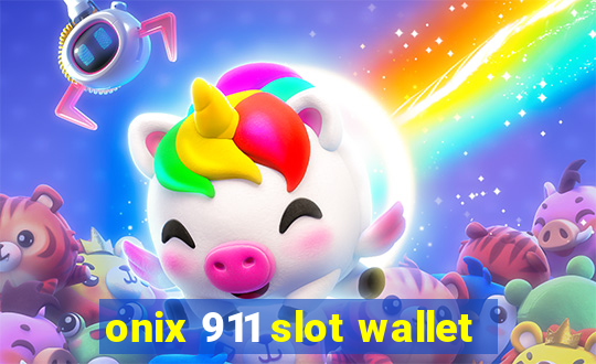 onix 911 slot wallet