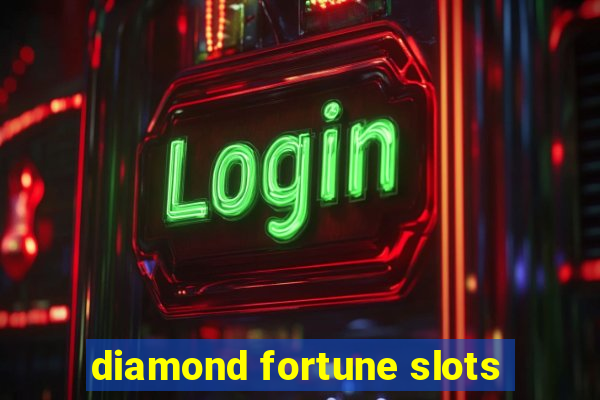 diamond fortune slots