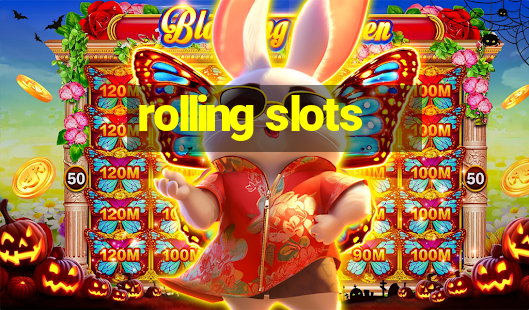 rolling slots