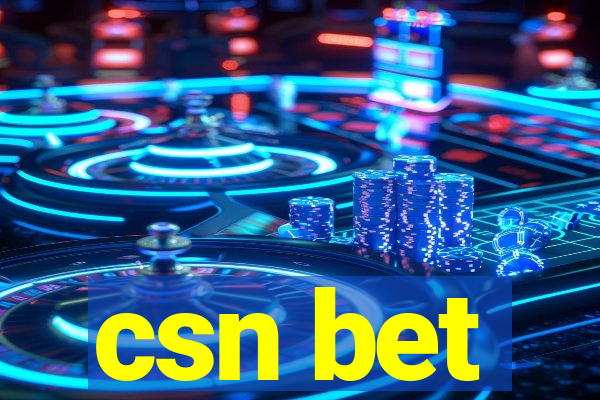 csn bet