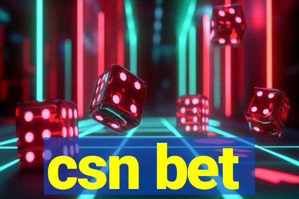 csn bet