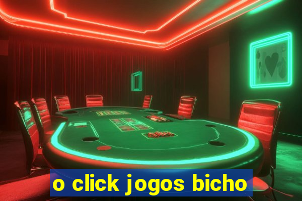 o click jogos bicho