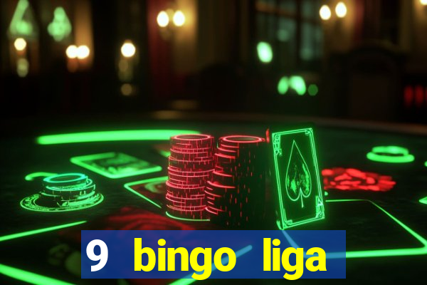 9 bingo liga juje?a de futbol resultados