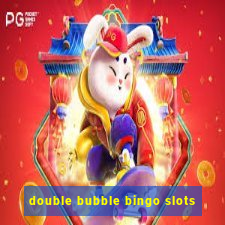 double bubble bingo slots