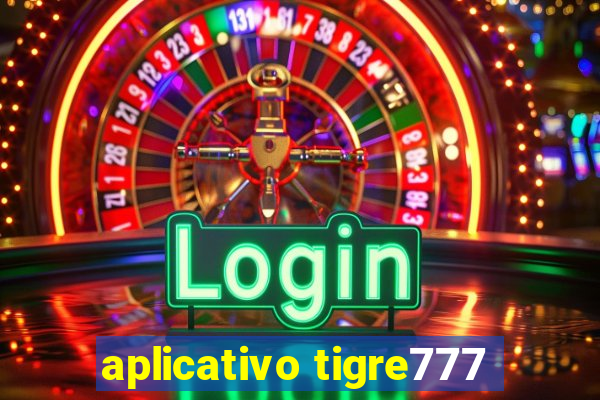 aplicativo tigre777