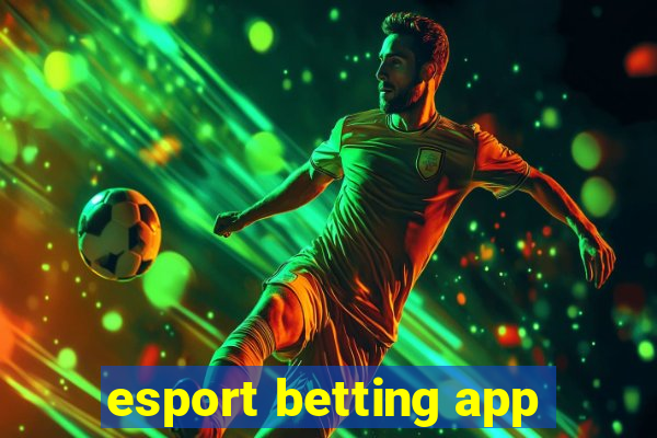 esport betting app