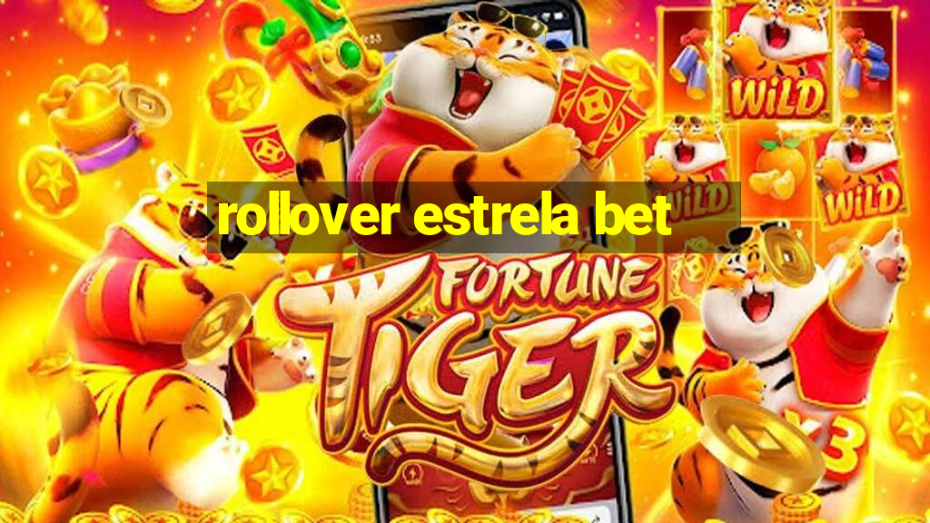 rollover estrela bet