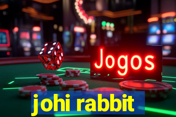 johi rabbit