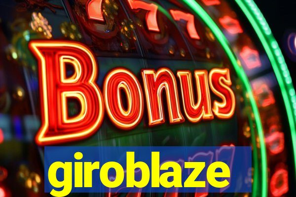 giroblaze