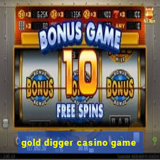 gold digger casino game