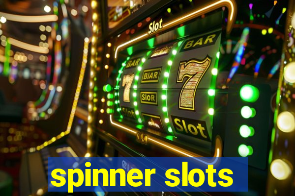 spinner slots