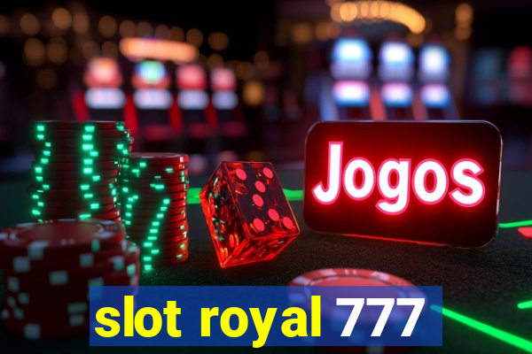 slot royal 777