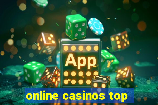 online casinos top