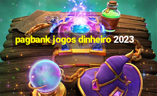 pagbank jogos dinheiro 2023